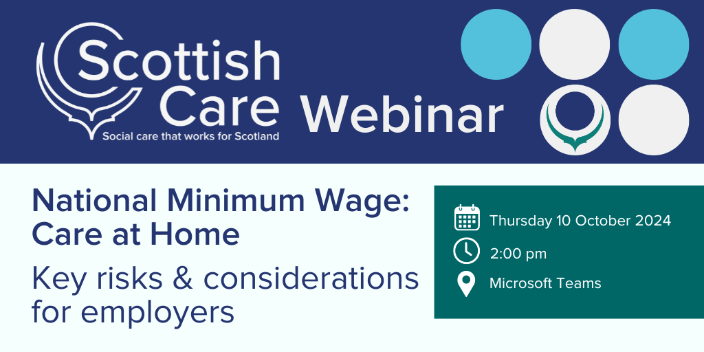 National Minimum Wage Care at Home Webinar 10 Oct 2024 Scottish Care